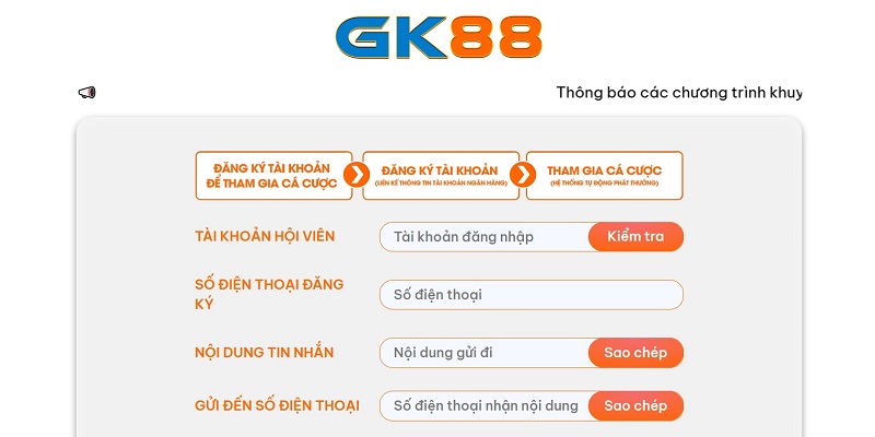 Đăng Ký Tài Khoản Nhận 58K - Ưu Đãi Cấp Vốn Hấp Dẫn Tại GK88 4 Hướng dẫn tham gia khuyến mãi đăng ký tài khoản nhận 58K tại GK88